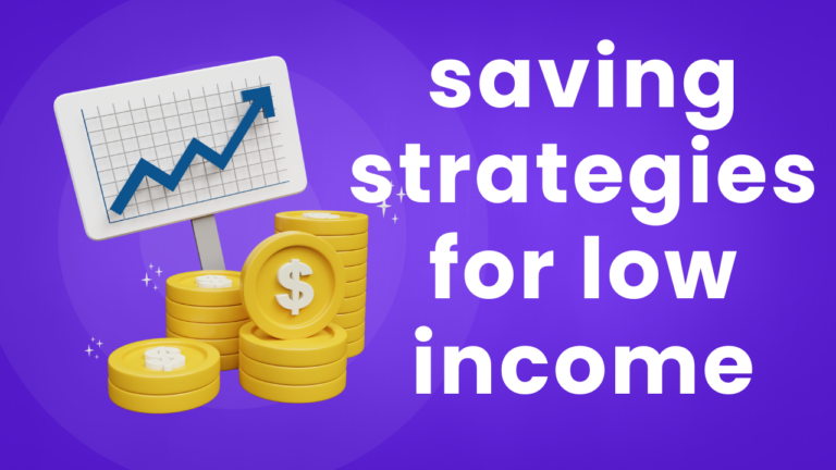 saving strategies for low income