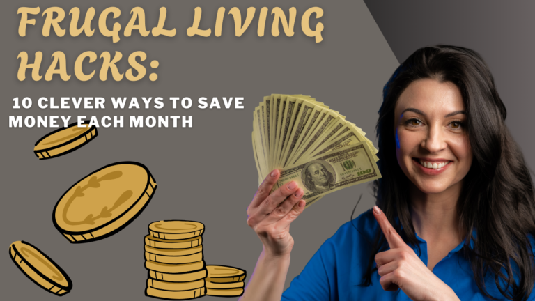 Frugal living hacks: 10 clever ways to save money each month