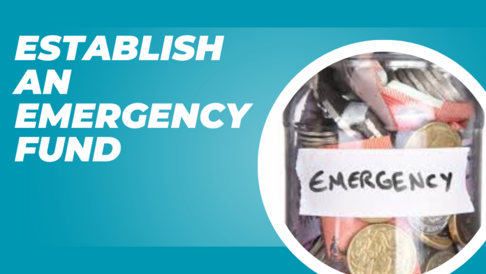 Establish an Emergency Fund