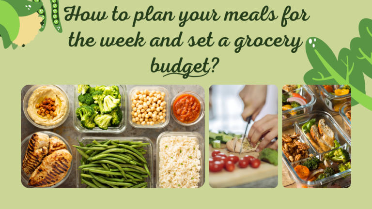 How to plan your meals for the week and set a grocery budget?