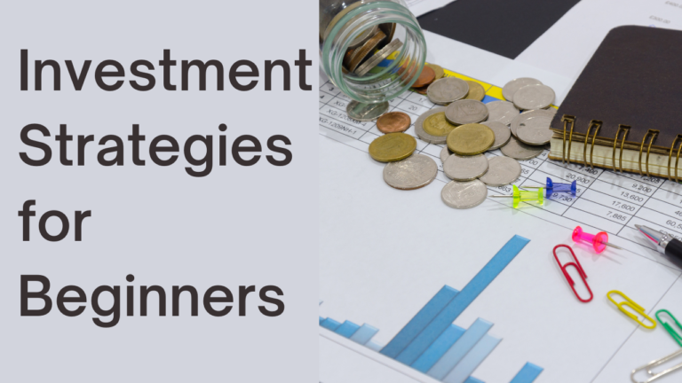 Investment Strategies for Beginners