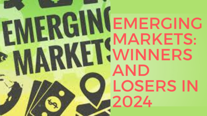 Emerging Markets: Winners and Losers in 2024