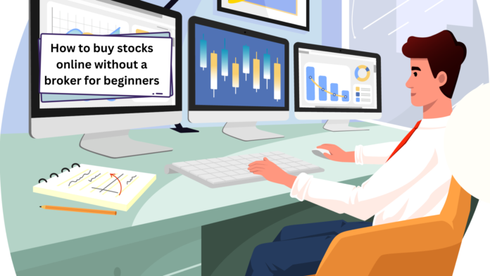 How to buy stocks online without a broker for beginners